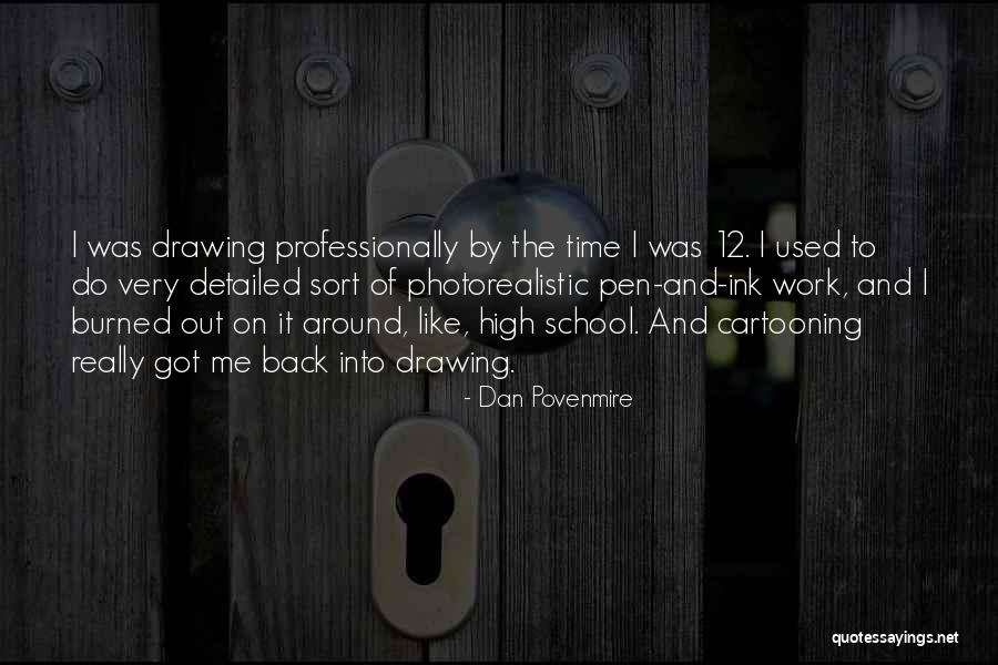Cartooning Quotes By Dan Povenmire Cartooning Quotes By Dan Povenmire