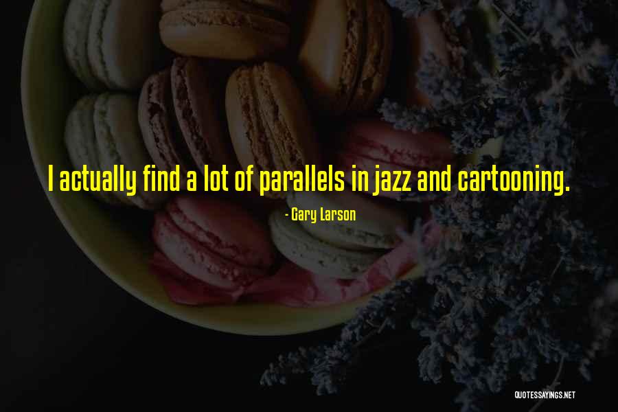 Cartooning Quotes By Gary Larson Cartooning Quotes By Gary Larson