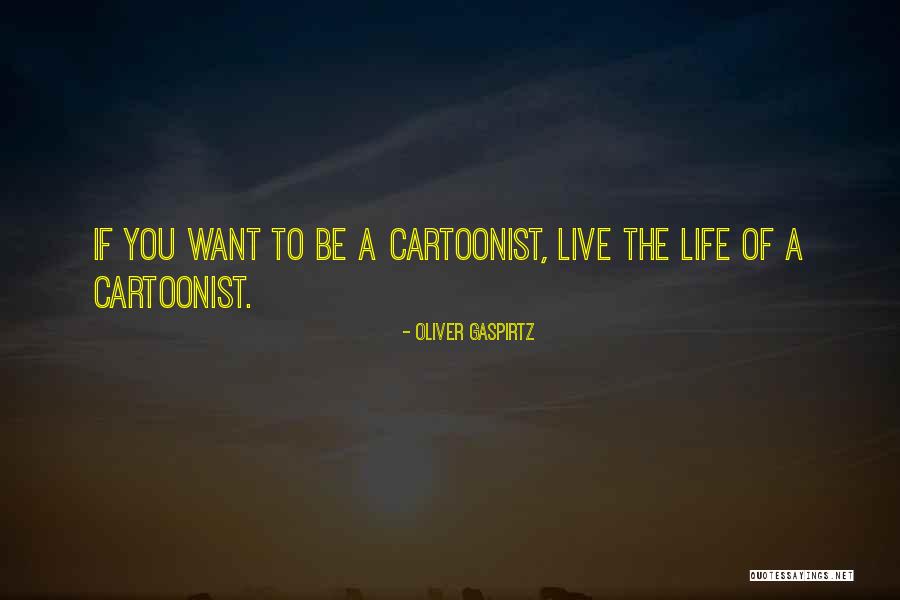 Cartooning Quotes By Oliver Gaspirtz Cartooning Quotes By Oliver Gaspirtz