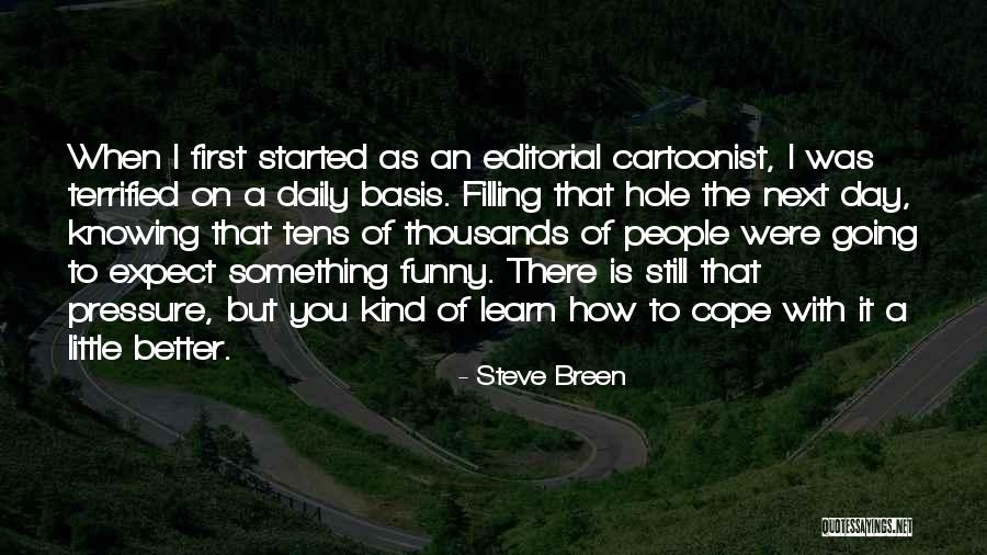 Cartoonist Day Quotes By Steve Breen Cartoonist Day Quotes By Steve Breen