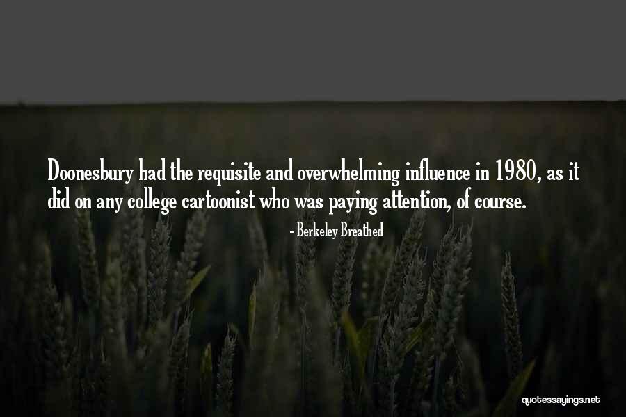 Cartoonist Quotes By Berkeley Breathed Cartoonist Quotes By Berkeley Breathed