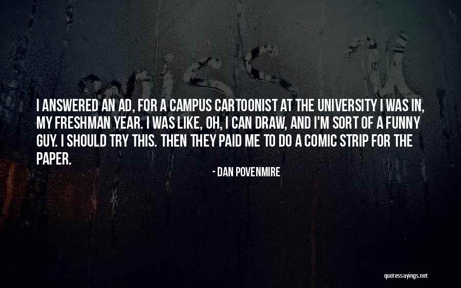 Cartoonist Quotes By Dan Povenmire Cartoonist Quotes By Dan Povenmire