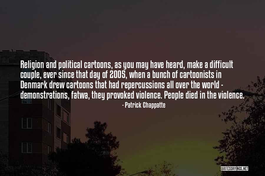Cartoonists Day Quotes By Patrick Chappatte Cartoonists Day Quotes By Patrick Chappatte