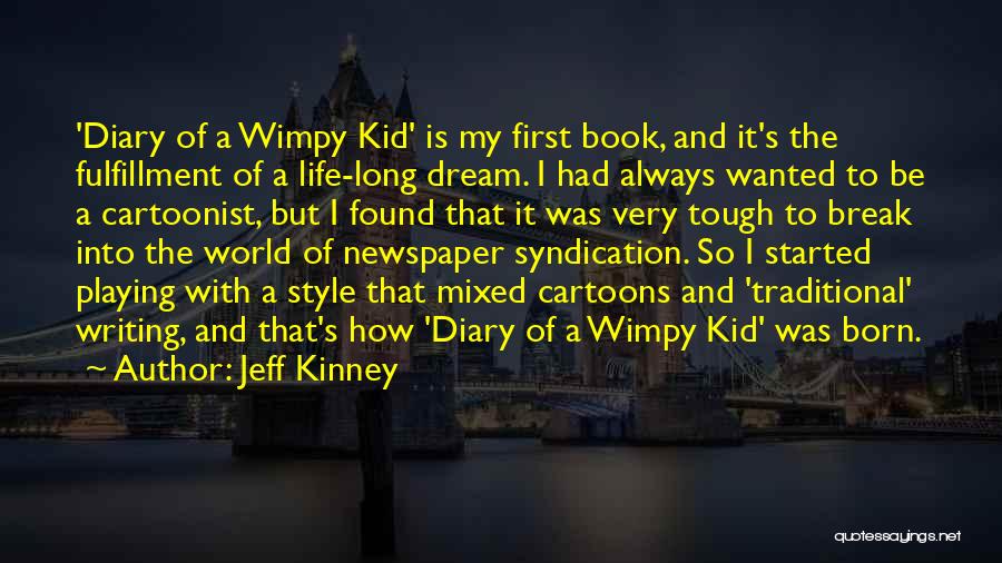 Cartoons And Life Quotes By Jeff Kinney