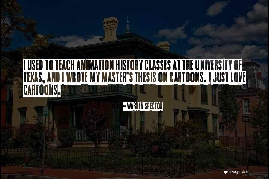 Cartoons Animation Quotes By Warren Spector