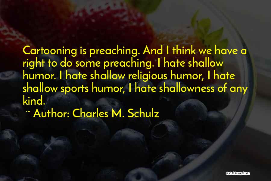 Cartoons Quotes By Charles M. Schulz