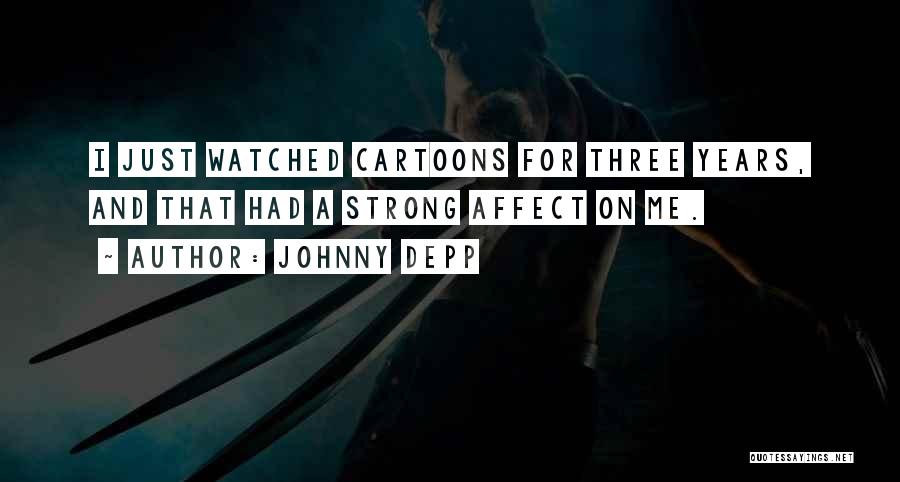 Cartoons Quotes By Johnny Depp