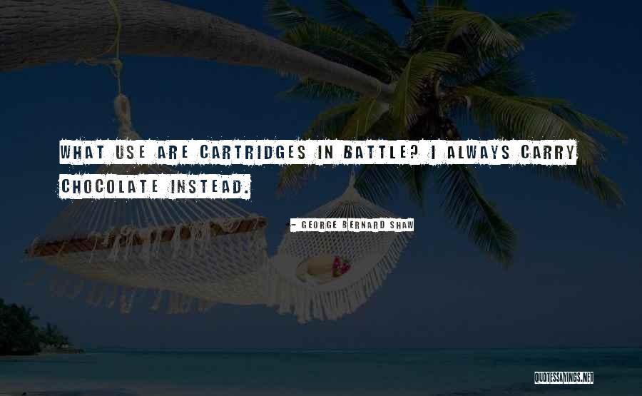 Cartridges Quotes By George Bernard Shaw Cartridges Quotes By George Bernard Shaw