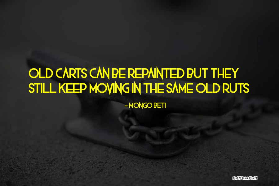 Carts Quotes By Mongo Beti Carts Quotes By Mongo Beti
