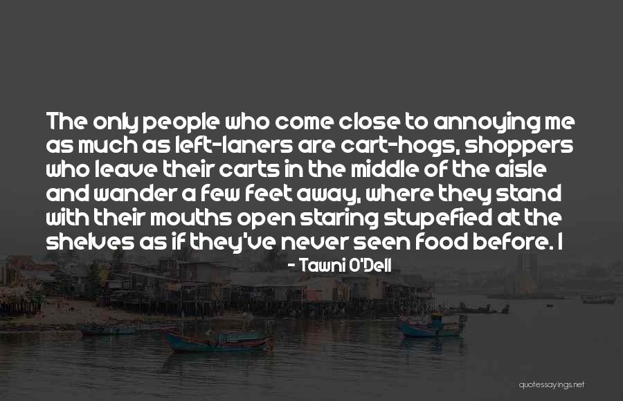 Carts Quotes By Tawni O'Dell Carts Quotes By Tawni O'Dell