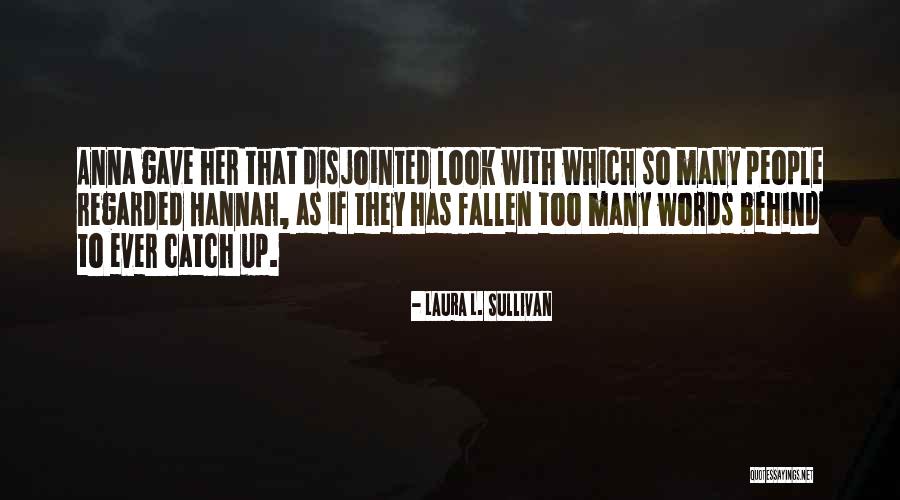Cartucho Pez Quotes By Laura L. Sullivan Cartucho Pez Quotes By Laura L. Sullivan
