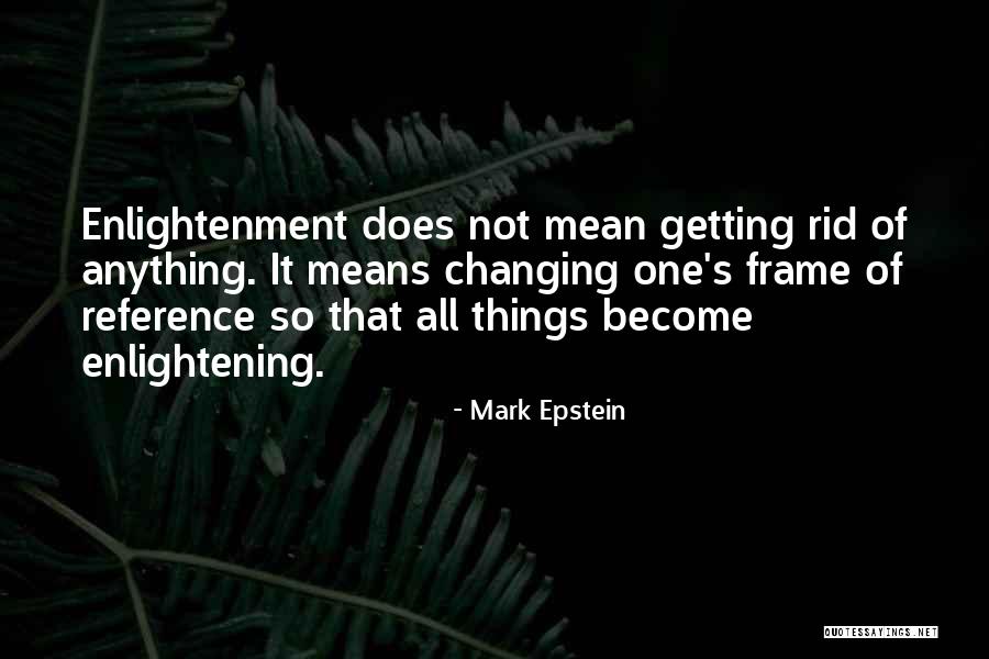 Cartullo Quotes By Mark Epstein Cartullo Quotes By Mark Epstein