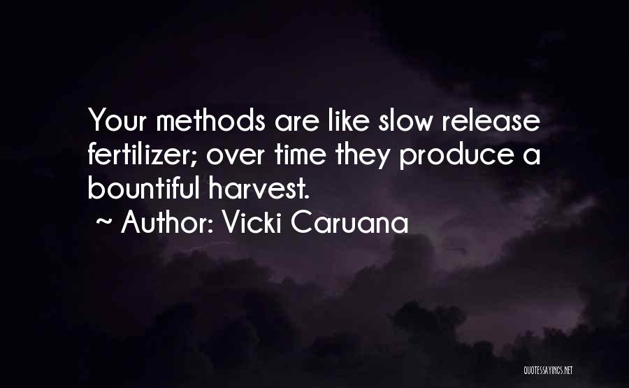 Caruana Quotes By Vicki Caruana