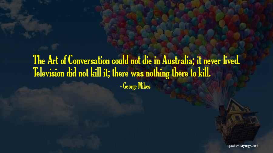 Carucha Crandell Quotes By George Mikes Carucha Crandell Quotes By George Mikes