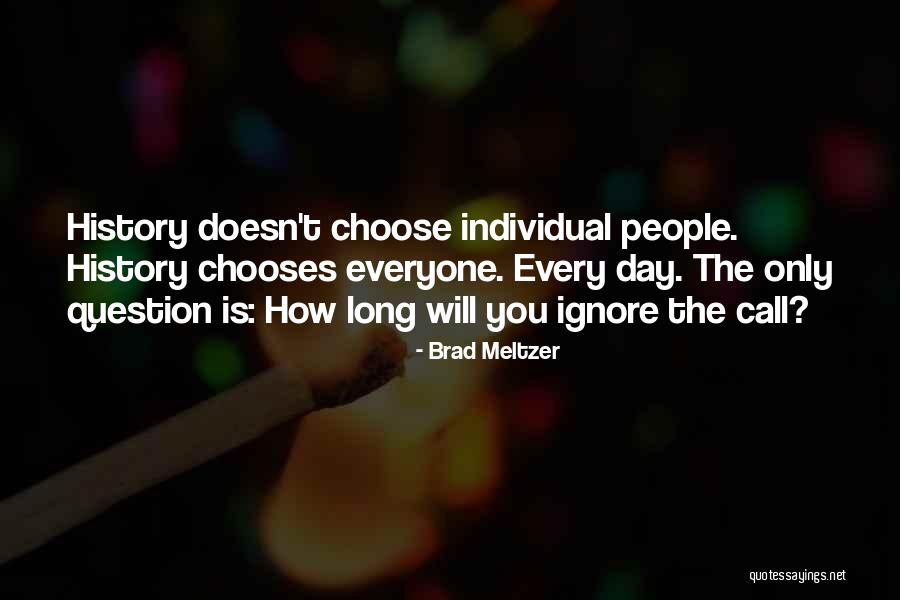 Carusone Angelo Quotes By Brad Meltzer Carusone Angelo Quotes By Brad Meltzer