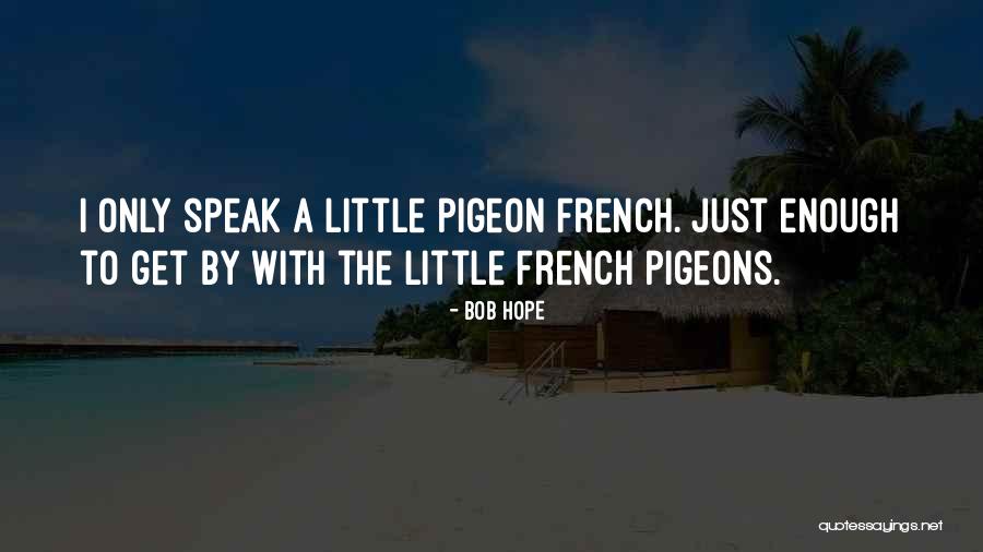 Carusos Italian Quotes By Bob Hope