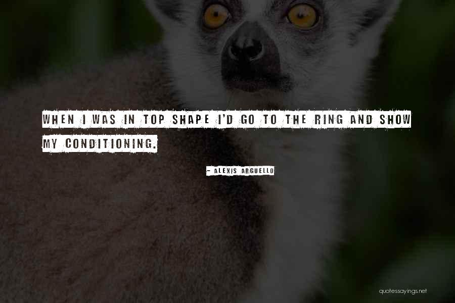 Caruthersville Quotes By Alexis Arguello Caruthersville Quotes By Alexis Arguello