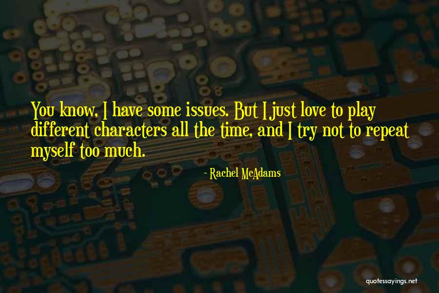 Caruzzo Nawilzacz Quotes By Rachel McAdams Caruzzo Nawilzacz Quotes By Rachel McAdams