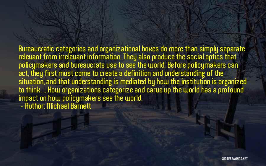 Carve The World Quotes By Michael Barnett