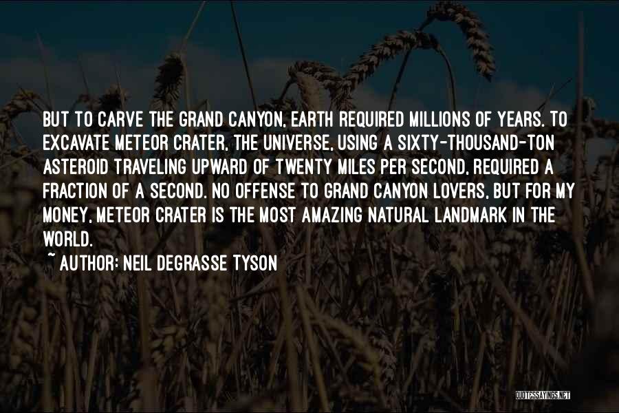 Carve The World Quotes By Neil DeGrasse Tyson