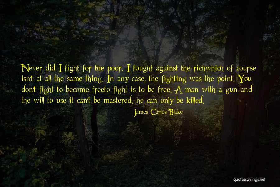 Carven Attack Quotes By James Carlos Blake Carven Attack Quotes By James Carlos Blake