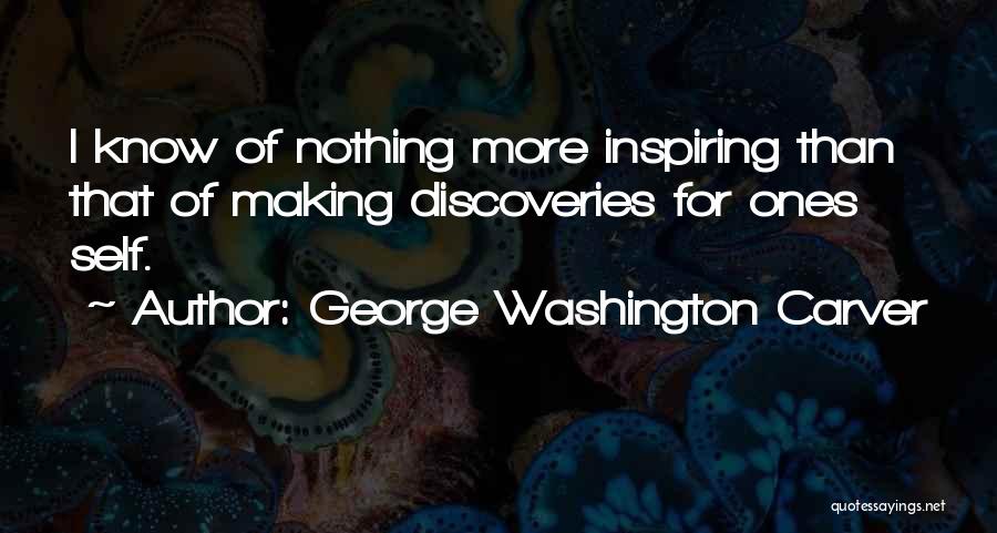 Carver Quotes By George Washington Carver