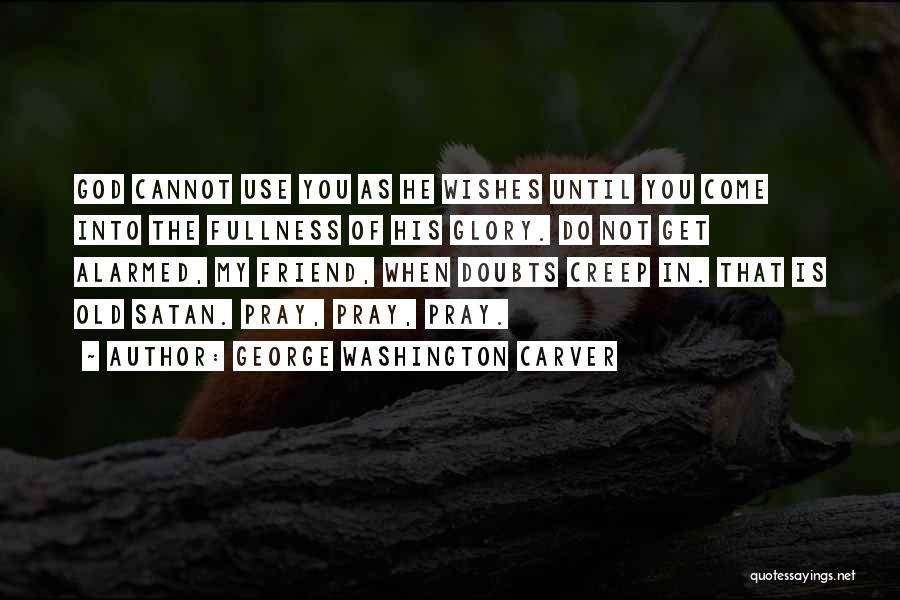 Carver Quotes By George Washington Carver