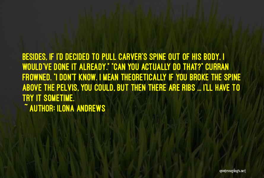 Carver Quotes By Ilona Andrews