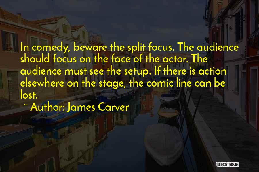 Carver Quotes By James Carver