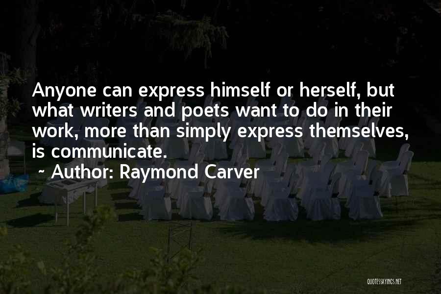 Carver Quotes By Raymond Carver