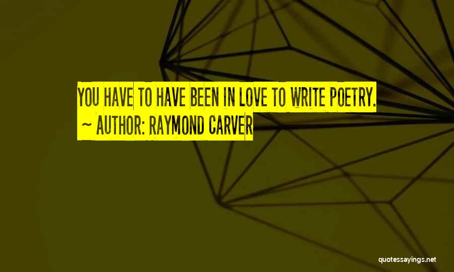 Carver Quotes By Raymond Carver