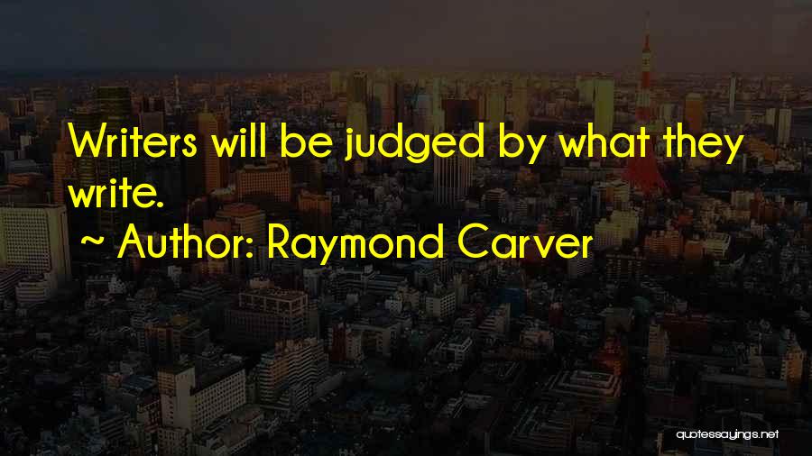 Carver Quotes By Raymond Carver