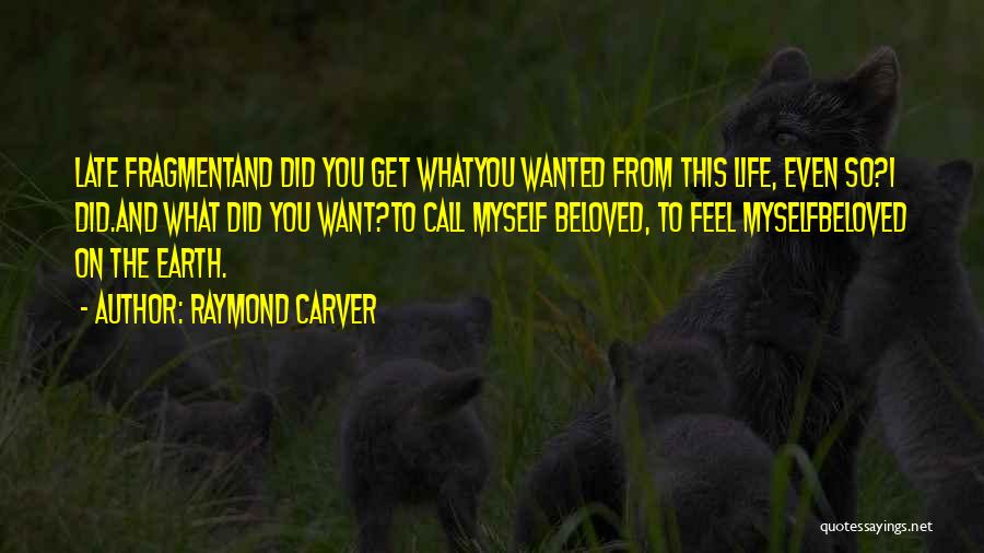 Carver Quotes By Raymond Carver