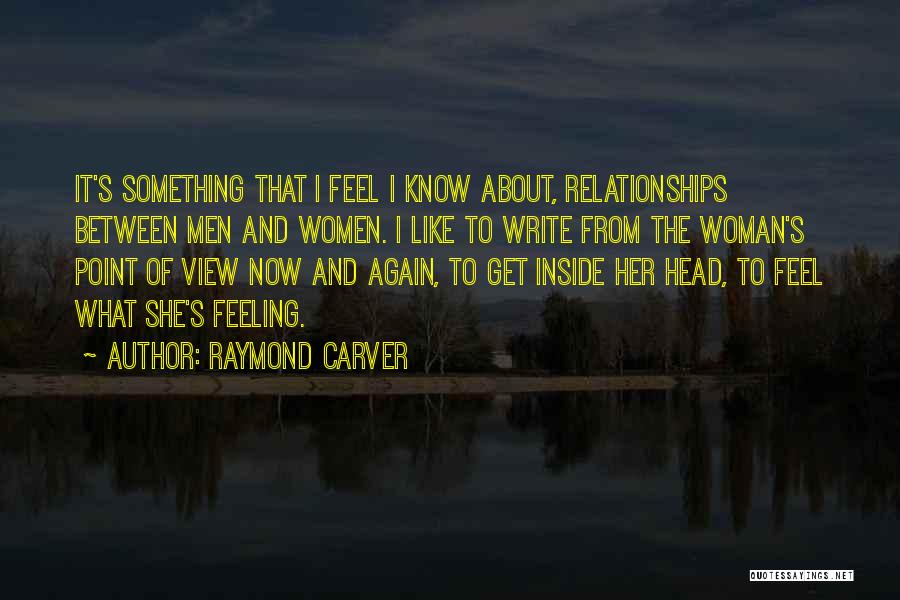 Carver Quotes By Raymond Carver
