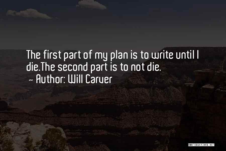 Carver Quotes By Will Carver