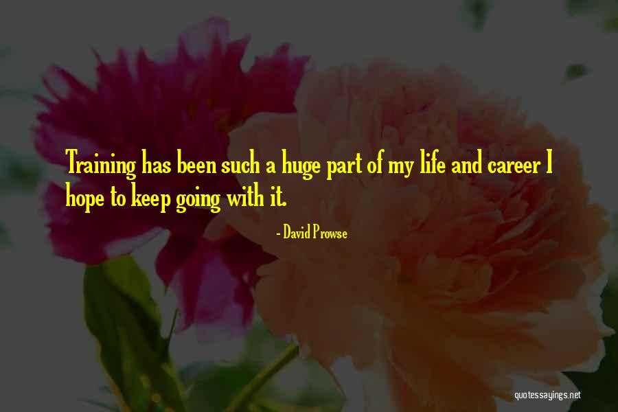 Carveth Bennett Quotes By David Prowse Carveth Bennett Quotes By David Prowse