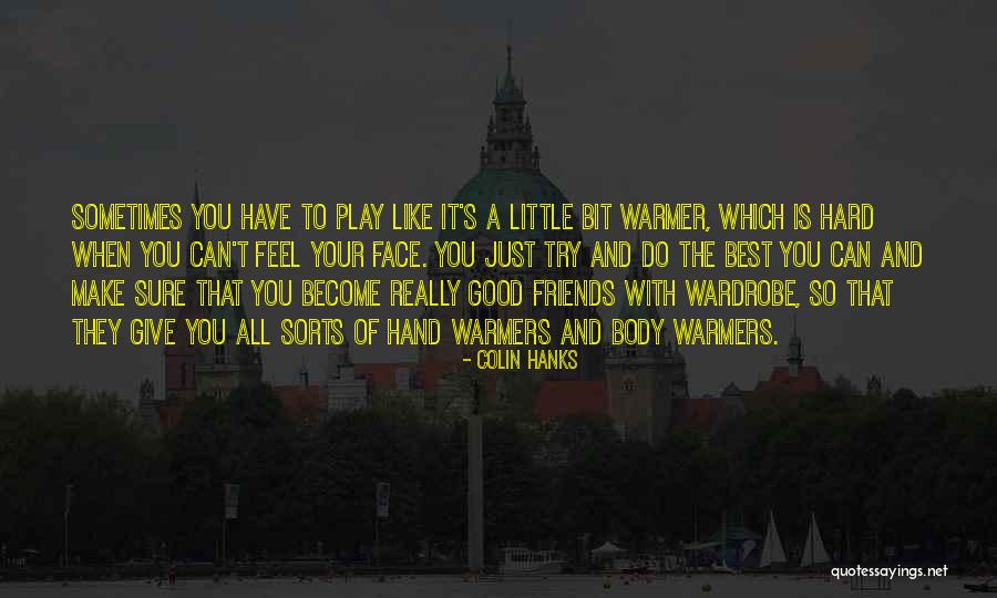 Carveth Care Quotes By Colin Hanks Carveth Care Quotes By Colin Hanks