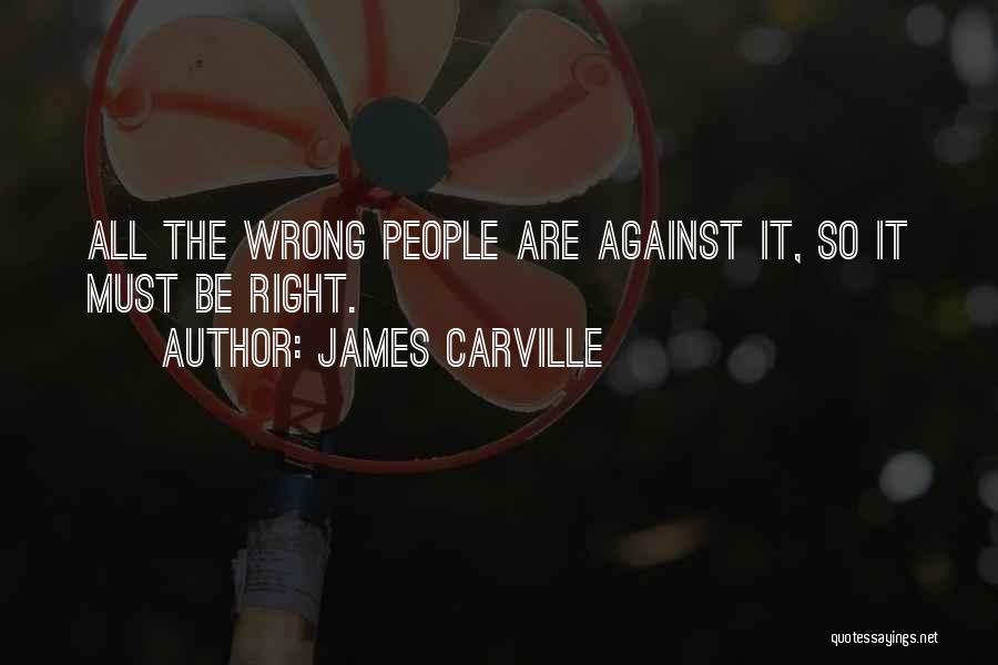 Carville Quotes By James Carville