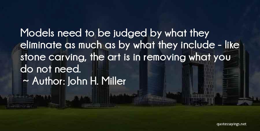 Carving Quotes By John H. Miller