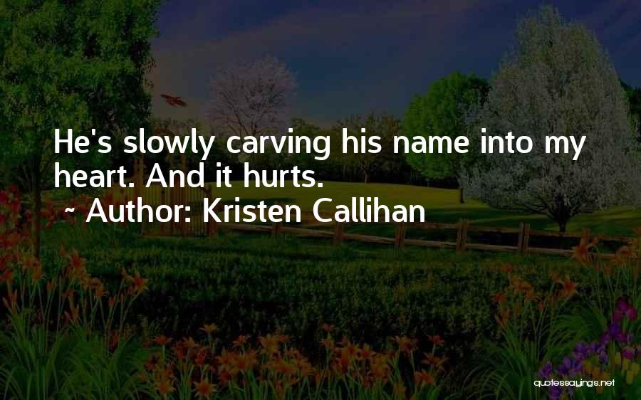 Carving Quotes By Kristen Callihan