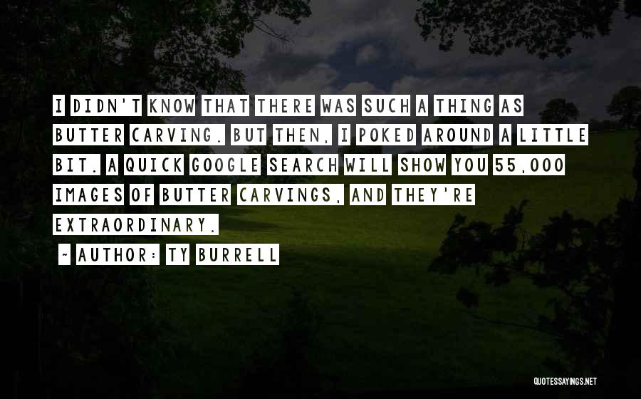 Carving Quotes By Ty Burrell