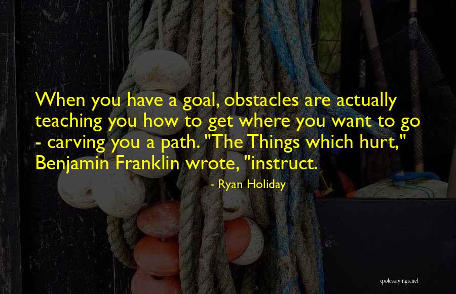 Carving Your Own Path Quotes By Ryan Holiday Carving Your Own Path Quotes By Ryan Holiday