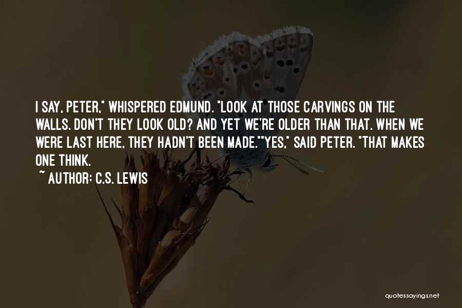 Carvings Quotes By C.S. Lewis