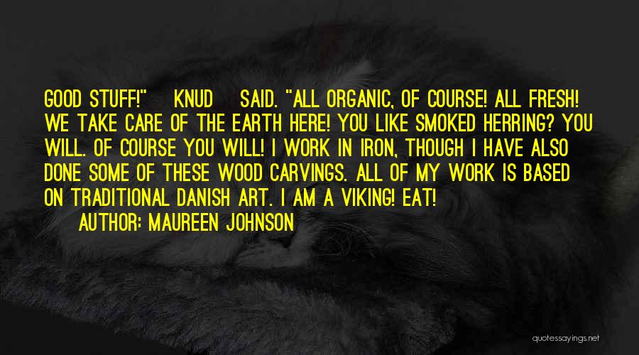 Carvings Quotes By Maureen Johnson