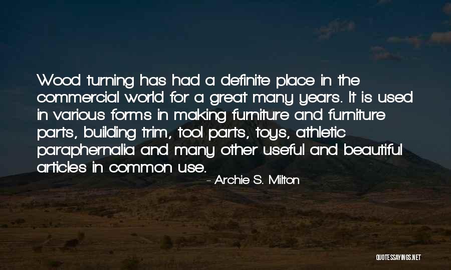 Carwin Realty Quotes By Archie S. Milton
