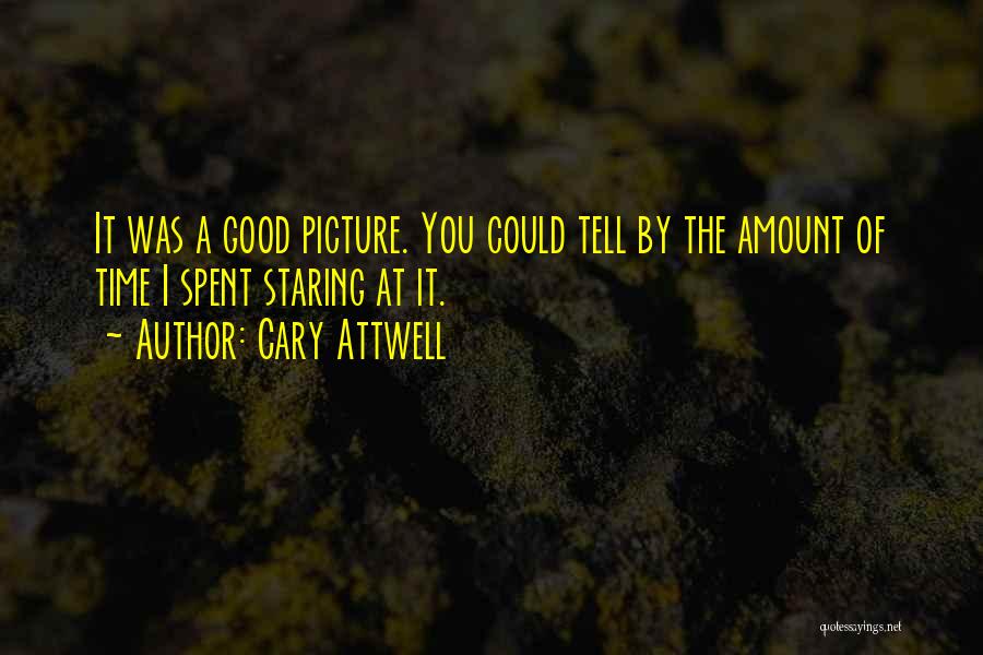Cary Attwell Quotes 1573580