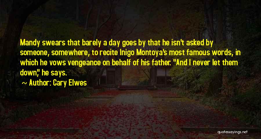 Cary Elwes Quotes 147255