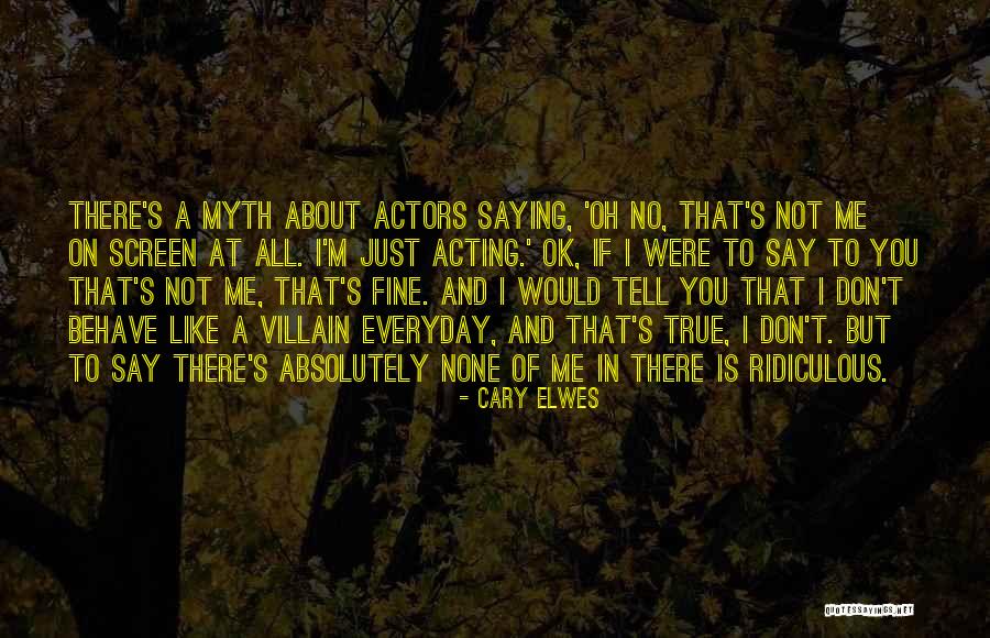 Cary Elwes Quotes 2203447