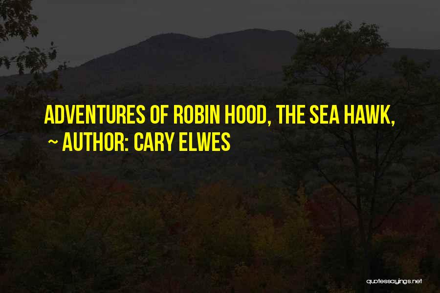 Cary Elwes Quotes 533071