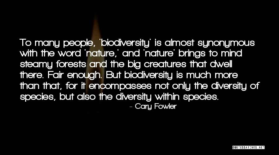 Cary Fowler Quotes 2240433